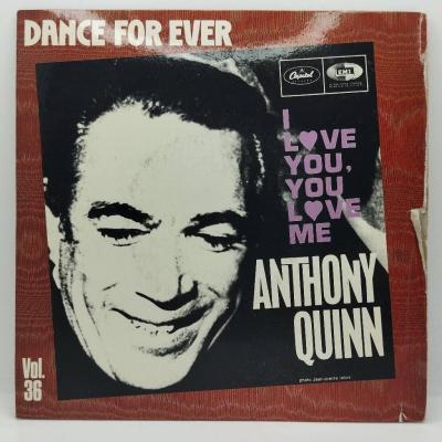 Anthony quinn i love you you love me pressage france single vinyle 45t occasion