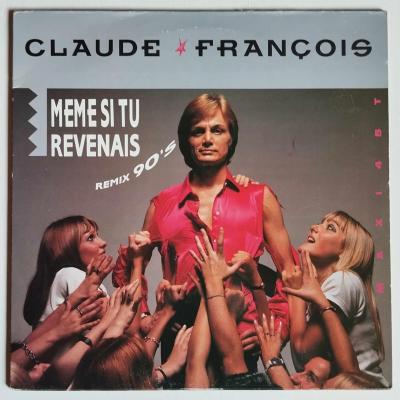 Claude francois meme si tu revenais remix 90 s maxi single vinyle occasion