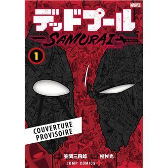 Deadpool samurai tome 1 manga