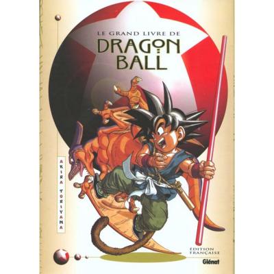 Dragon ball le grand livre