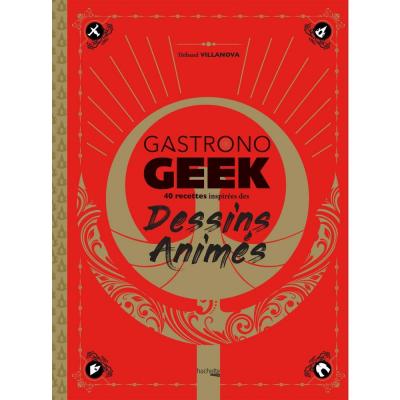 Gastronogeek special dessins animes