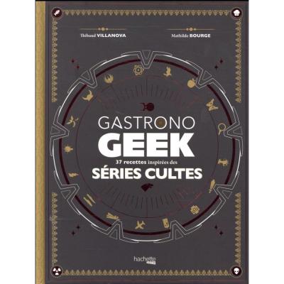 Gastronogeek special series cultes