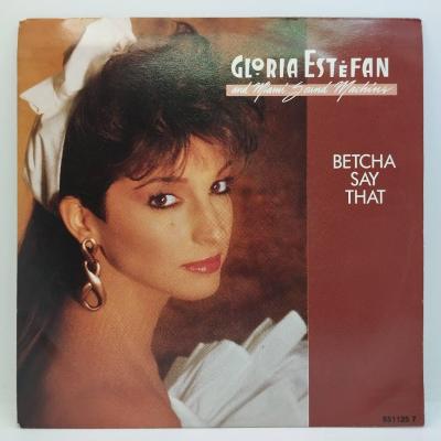 Gloria estefan betcha say that single vinyle 45t occasion