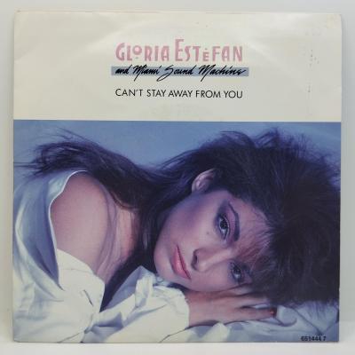 Gloria estefan can t stay away from you single vinyle 45t occasion