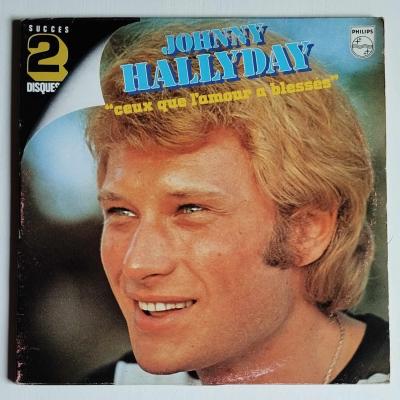 Johnny hallyday ceux que l amour a blesses double album vinyle occasion