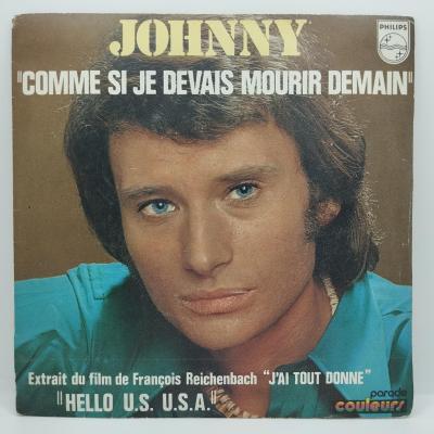 Johnny hallyday comme si je devais mourir demain single vinyle 45t occasion