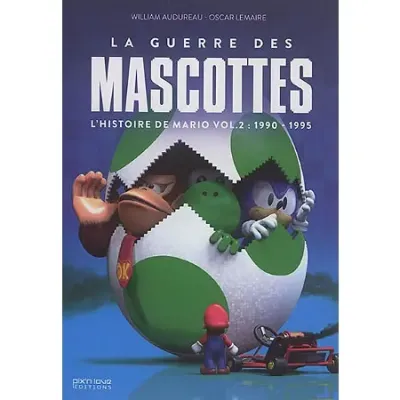 Le guerre des mascottes l histoire de mario vol 2 1990 1995