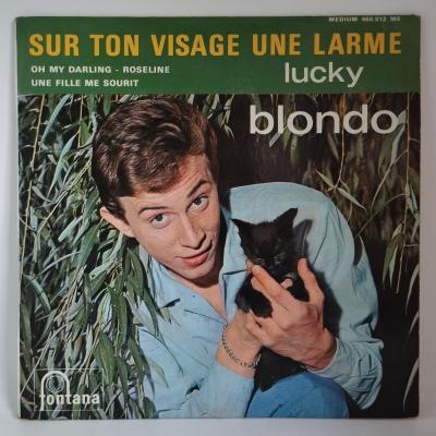 Lucky blondo sur ton visage une larme single vinyle 45t occasion