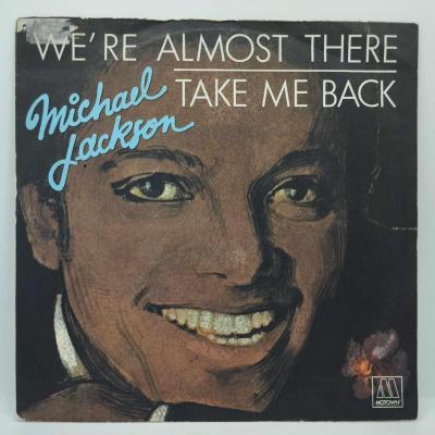 Michael jackson we re almost there single vinyle 45t occasion